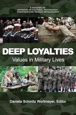 Deep Loyalties – Values in Military Lives