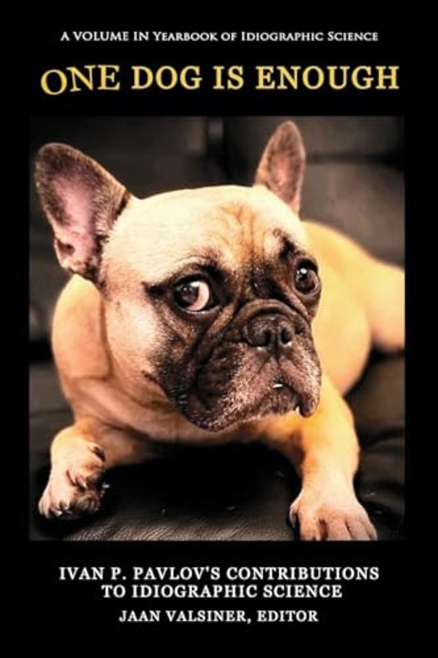 One Dog Is Enough – Ivan P. Pavlov`s Contributions to Idiographic Science