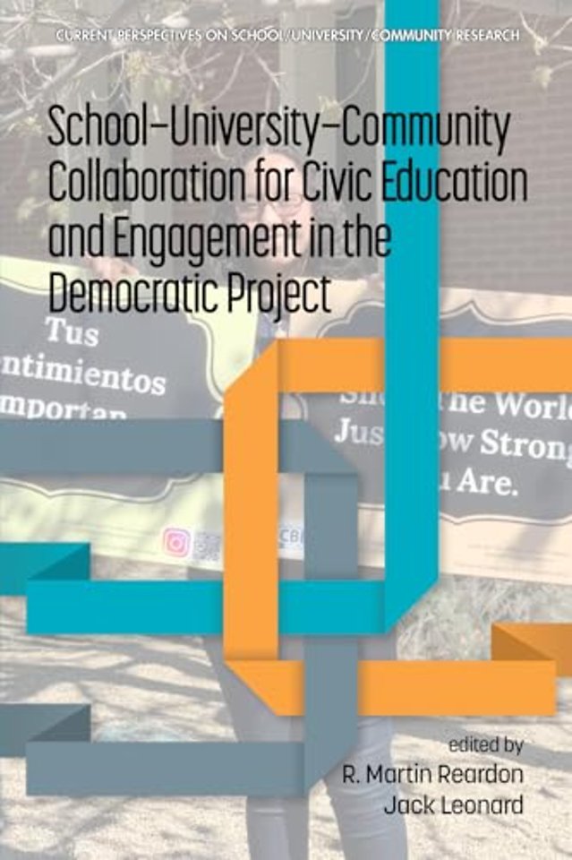 School-University-Community Collaboration for Civic Education and Engagement in the Democratic Project