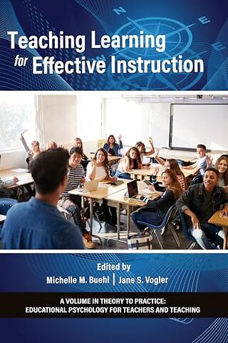 Teaching Learning for Effective Instruction