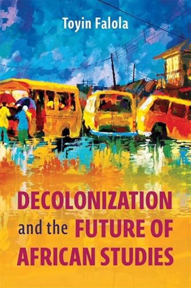 Decolonization and the Future of African Studies