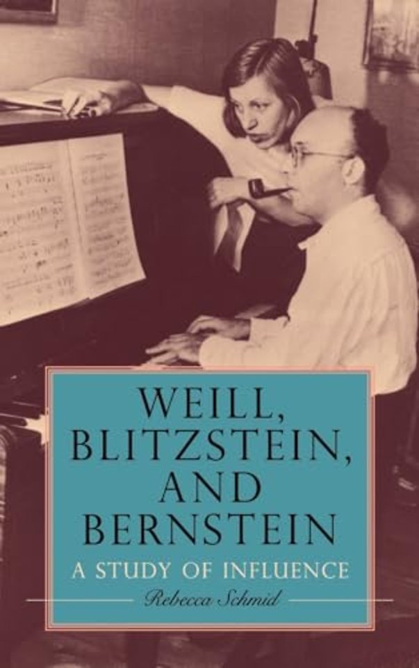 Weill, Blitzstein, and Bernstein