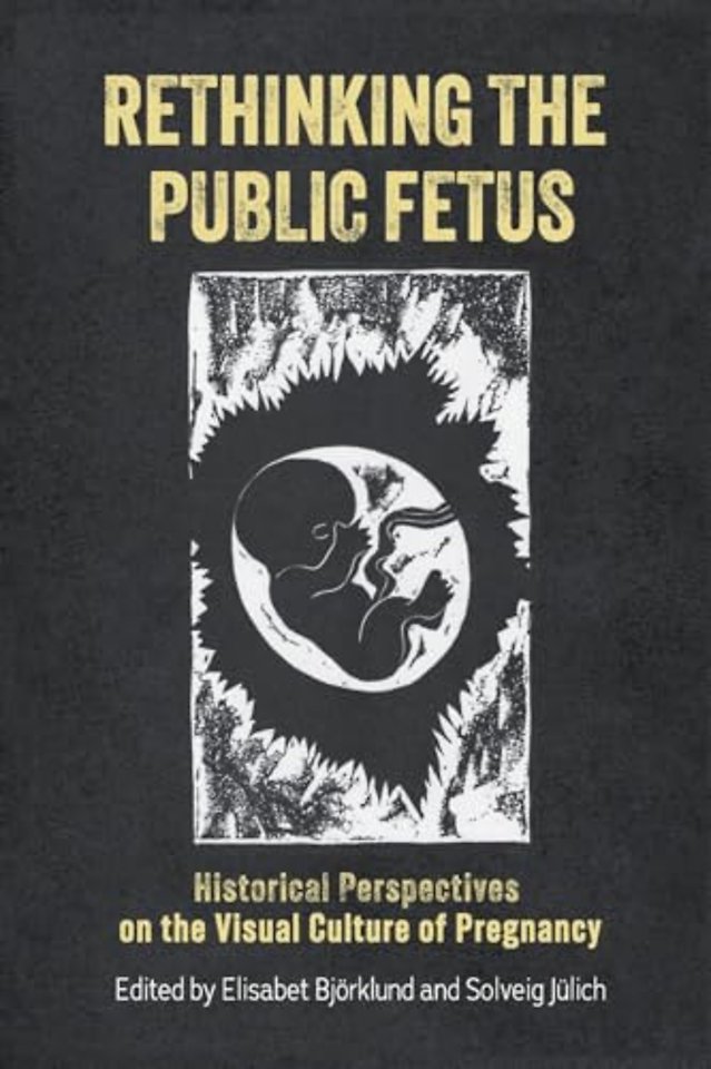 Rethinking the Public Fetus