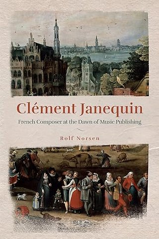 Clément Janequin – French Composer at the Dawn of Music Publishing