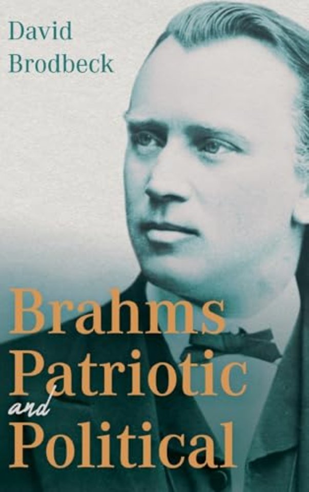 Brahms Patriotic and Political