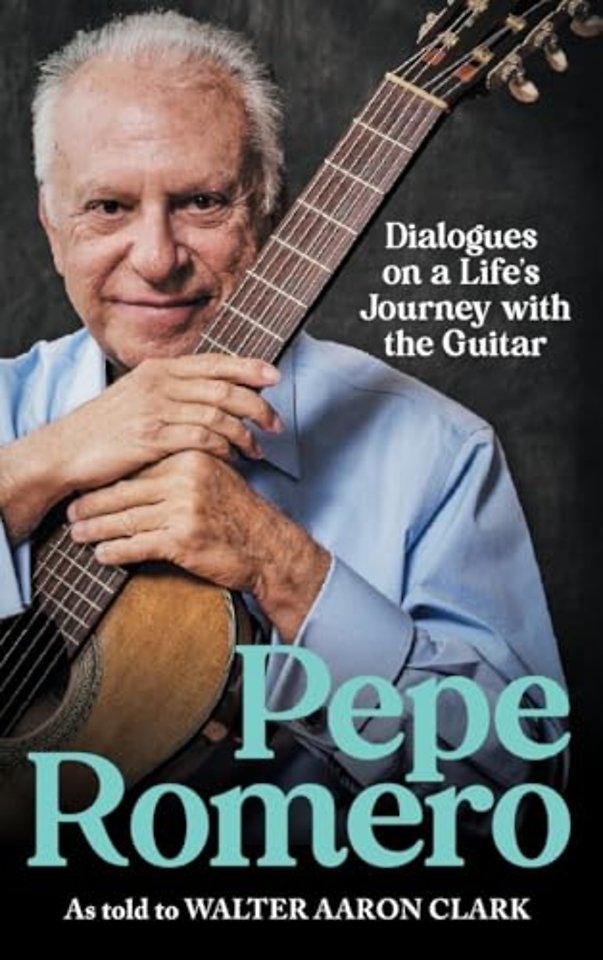 Pepe Romero – Dialogues on a Life′s Journey with the Guitar
