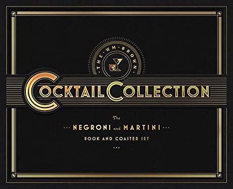 The Wm Brown Cocktail Collection: The Negroni and The Martini