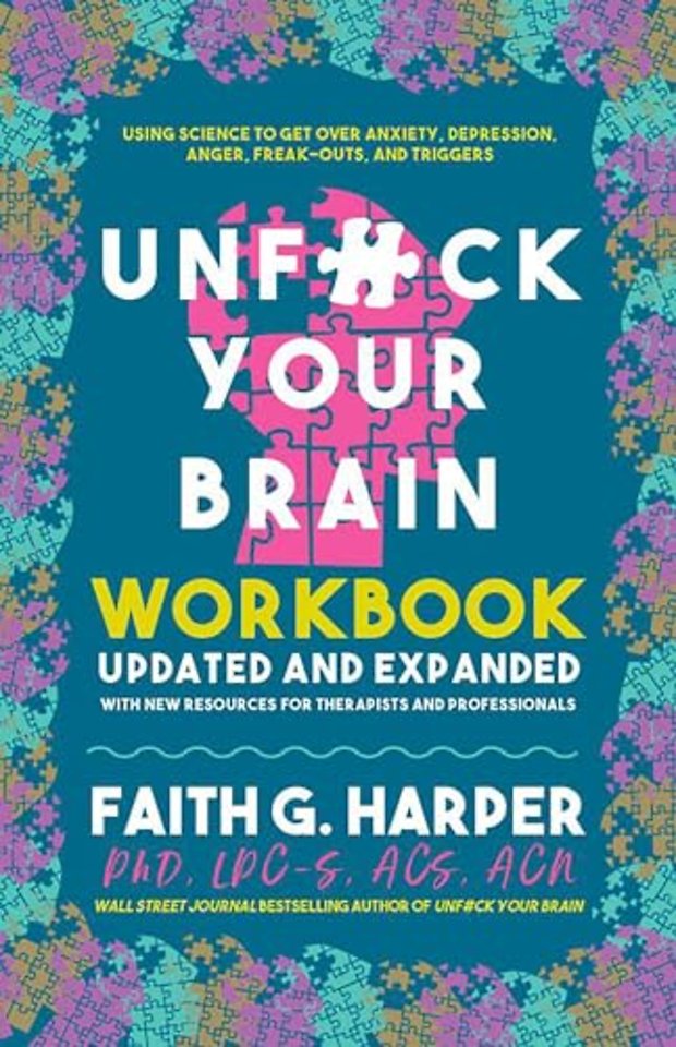 Unfuck Your Brain Workbook