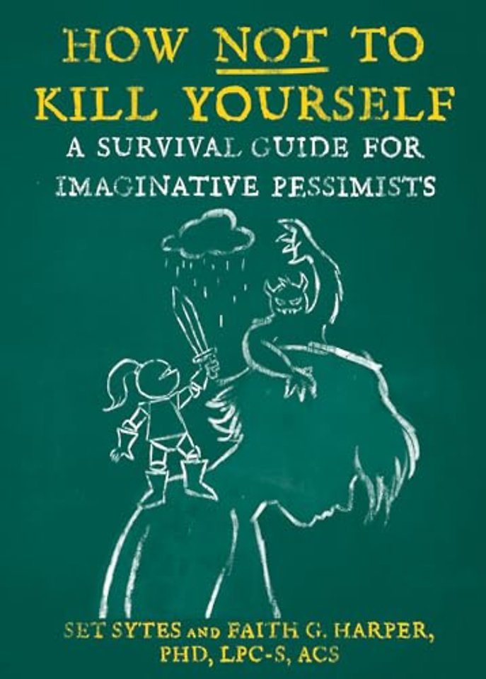How Not to Kill Yourself