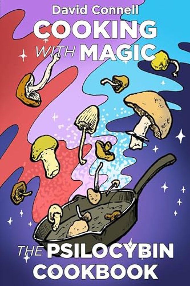 Cooking with Magic Mushrooms