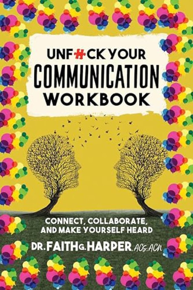 Unfuck Your Communication Workbook