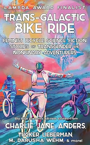 Trans-Galactic Bike Ride (2nd Ed.)