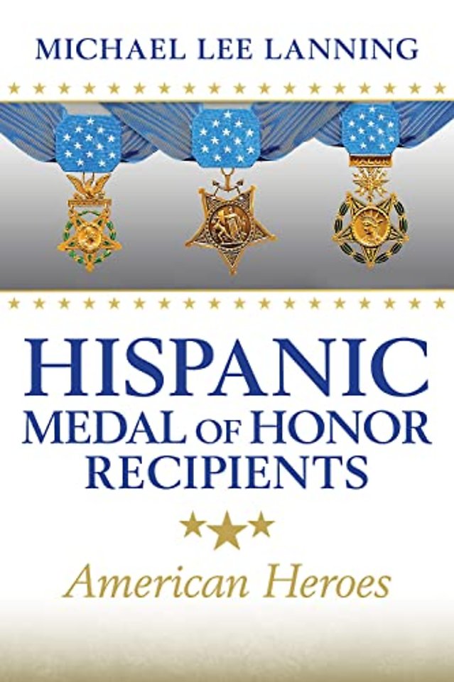 Hispanic Medal of Honor Recipients Volume 168 – American Heroes