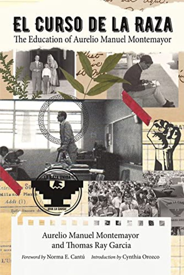 El Curso De La Raza – The Education of Aurelio Manuel Montemayor
