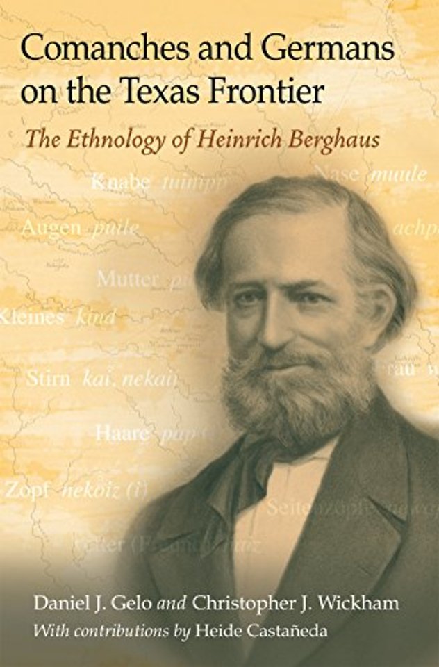 Comanches and Germans on the Texas Frontier Volu – The Ethnology of Heinrich Berghaus