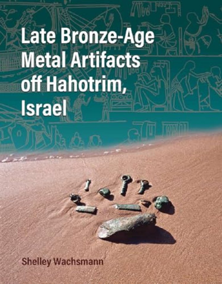 Late Bronze–Age Metal Artifacts off Hahotrim, Israel