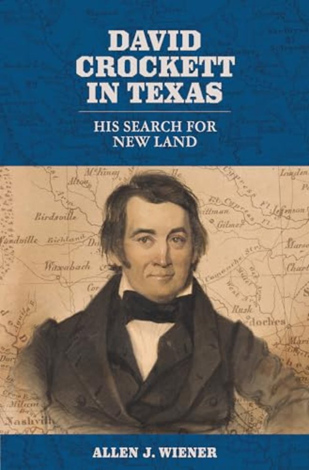 David Crockett in Texas – His Search for New Land