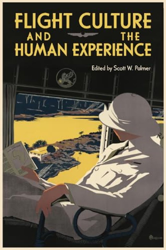 Flight Culture and the Human Experience