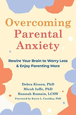 Overcoming Parental Anxiety