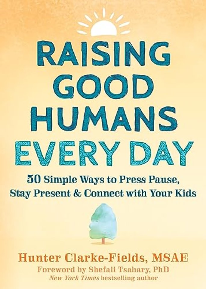 Raising Good Humans Every Day