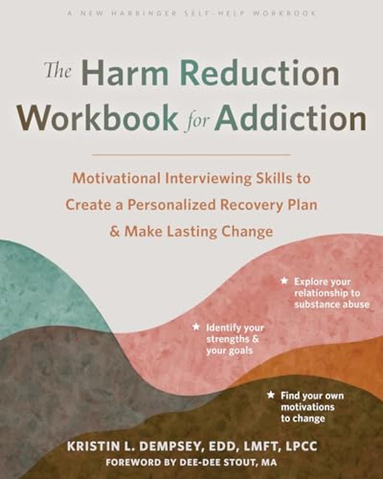 The Harm Reduction Workbook for Addiction