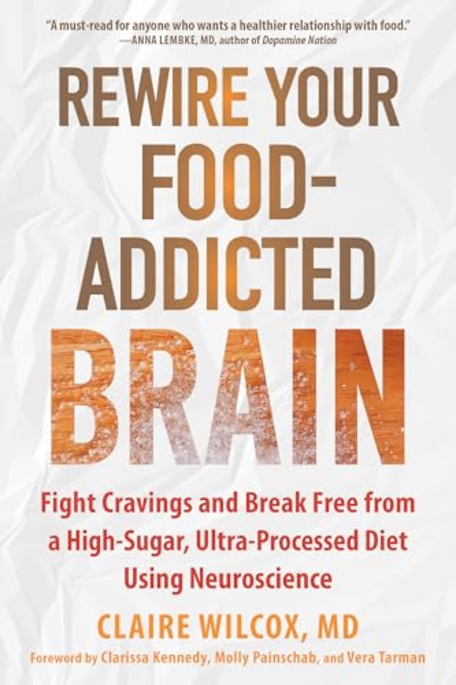 Rewire Your Food-Addicted Brain