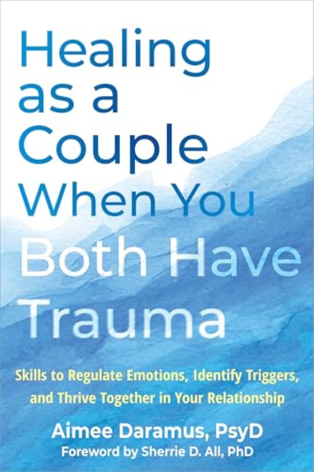Healing as a Couple When You Both Have Trauma