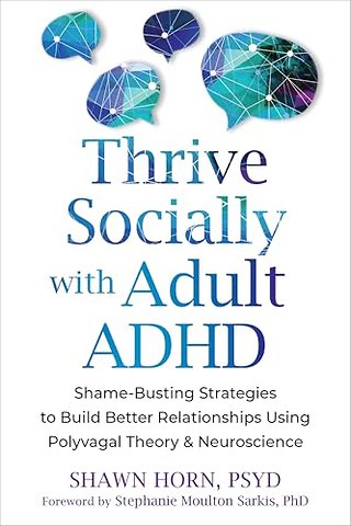 The Adult ADHD Guide to Social Success