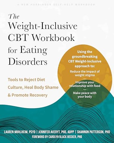 The Weight-Inclusive CBT Workbook for Eating Disorders