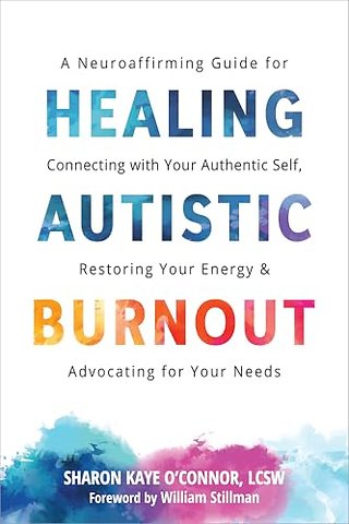 Healing Autistic Burnout