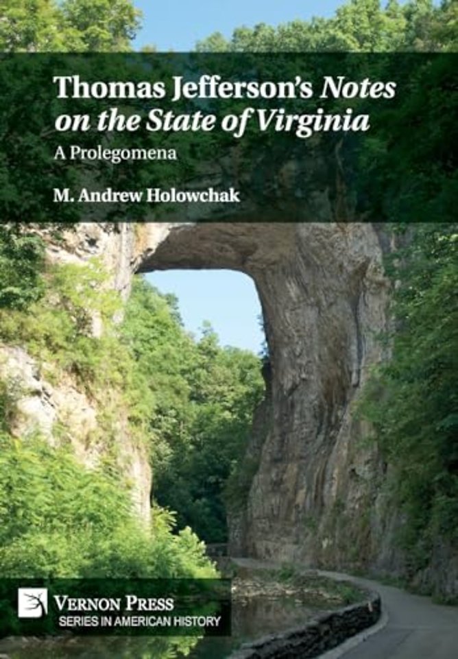 Thomas Jefferson’s 'Notes on the State of Virginia': A Prolegomena