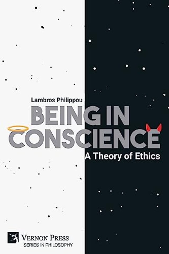 Being in Conscience: A Theory of Ethics