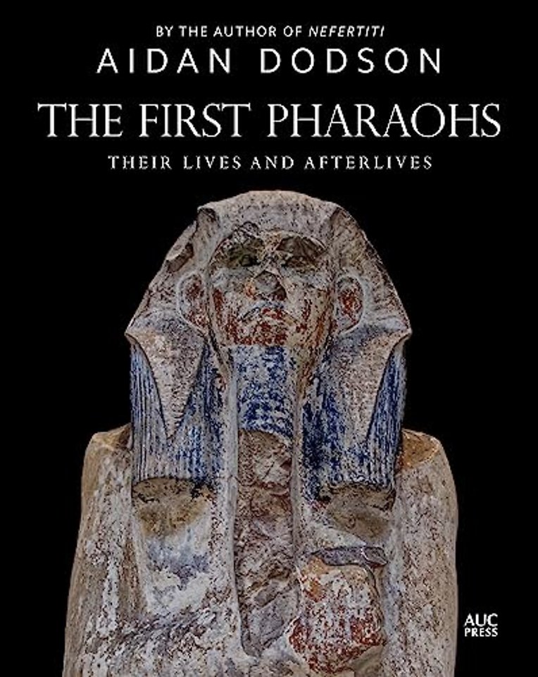 The First Pharaohs