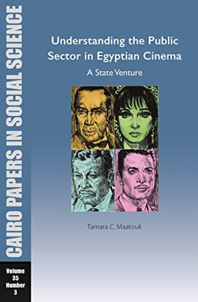 Understanding the Public Sector in Egyptian Cinema: A State Venture