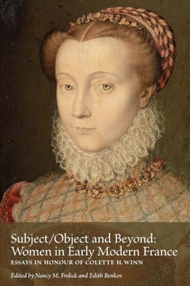 Subject/Object and Beyond – Women in Early Modern France