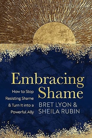 Embracing Shame