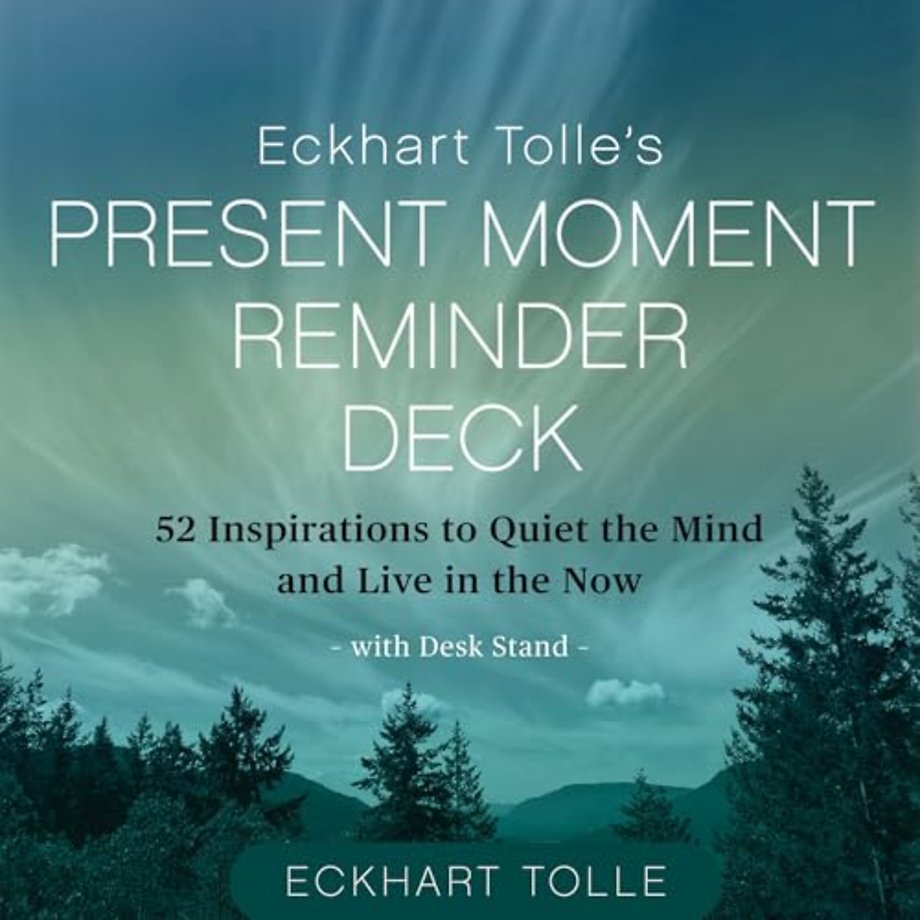 Eckhart Tolle's Present Moment Reminder Deck