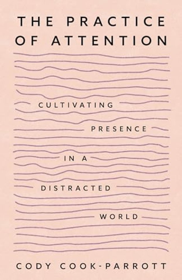 The Practice of Attention