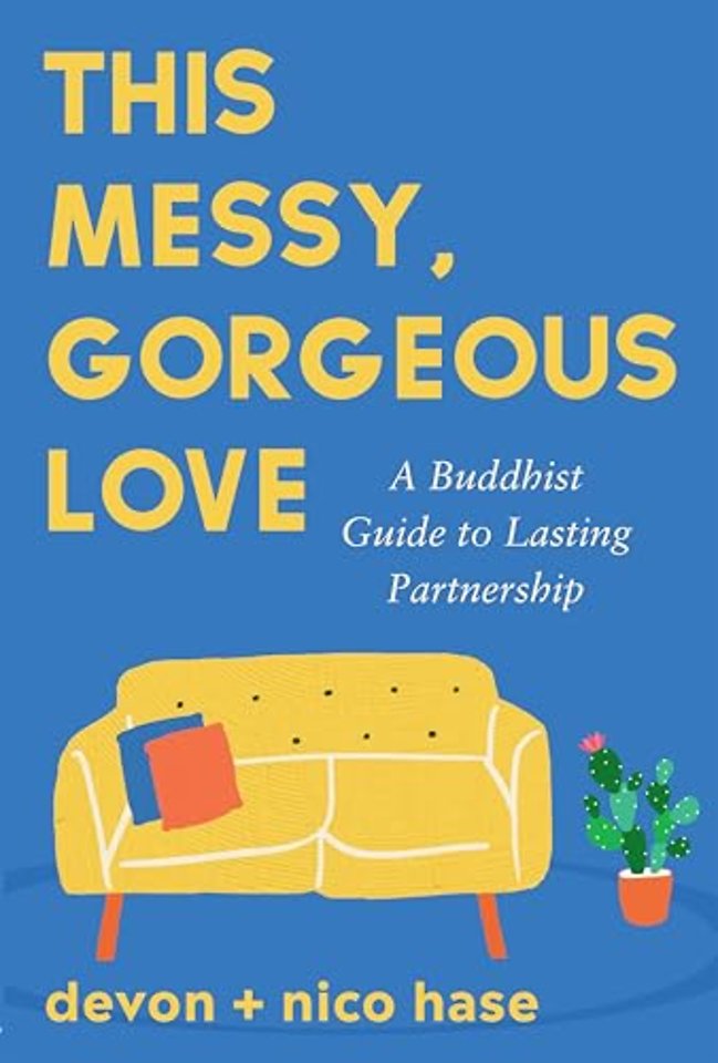 This Messy, Gorgeous Love