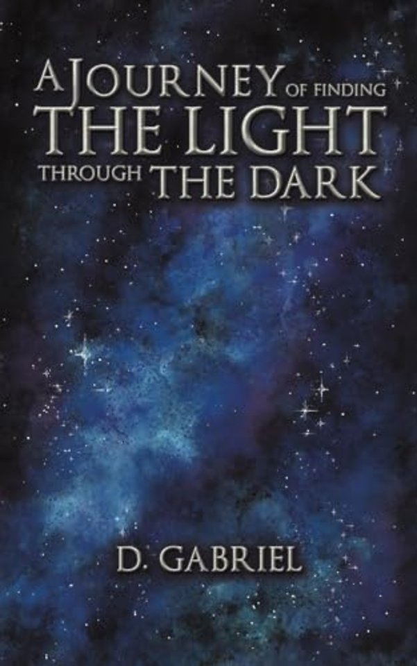 A Journey of Finding the Light Through the Dark