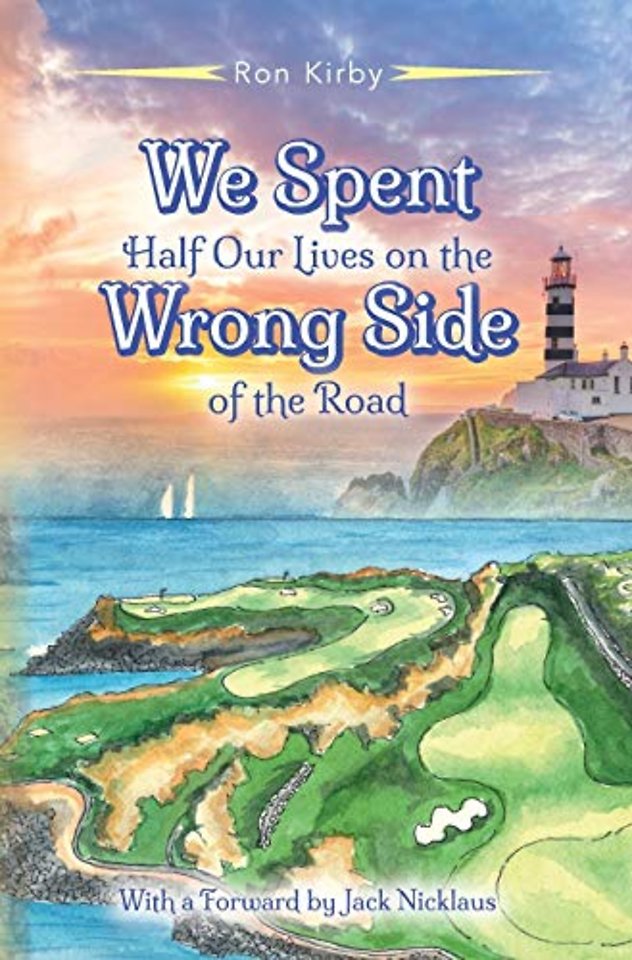We Spent Half Our Lives on the Wrong Side of the Road