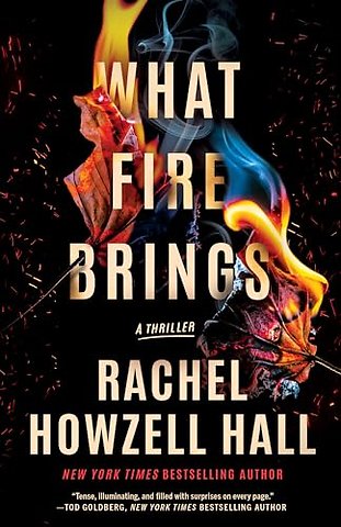 What Fire Brings