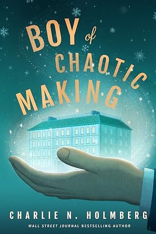 Boy of Chaotic Making