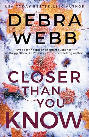 Closer Than You Know