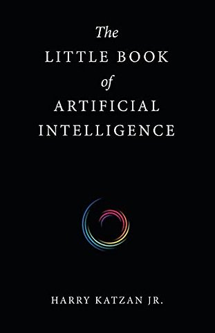 The Little Book of Artificial Intelligence
