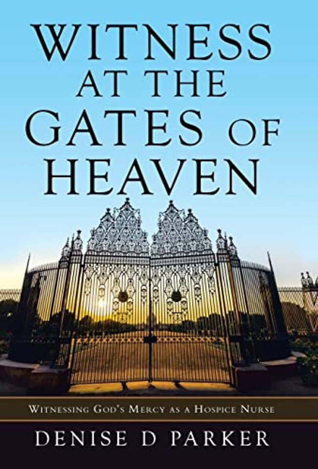 Witness at the Gates of Heaven