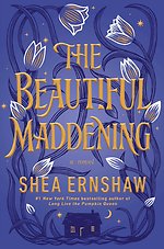 The Beautiful Maddening