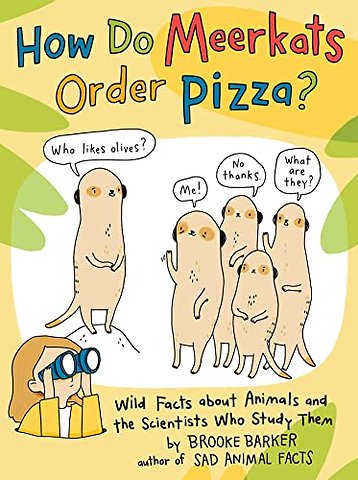 How Do Meerkats Order Pizza?