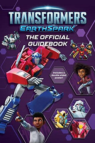 Transformers EarthSpark The Official Guidebook