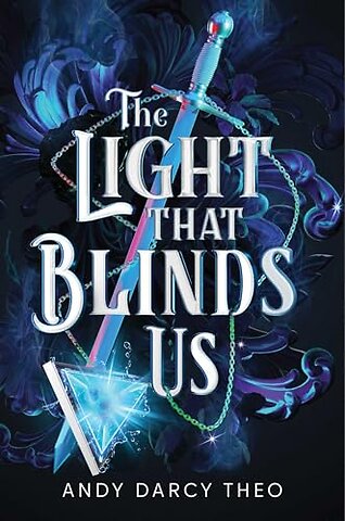 Light That Blinds Us